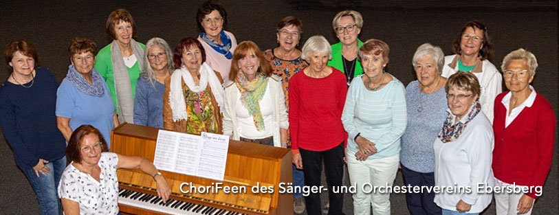 ChoriFeen des Sänger- und Orchestervereins Ebersberg 1842 e.V.